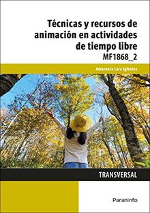 Técnicas y recursos de animación en actividades de tiempo libre