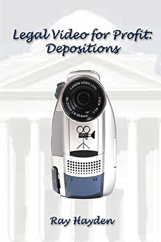 Legal Video for Profit: Depositions