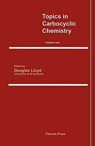 Topics in Carbocyclic Chemistry: Volume One