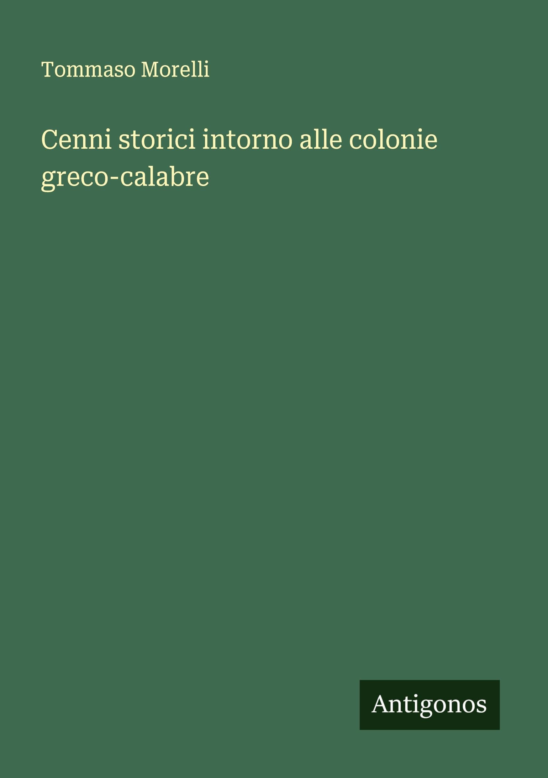 Cenni storici intorno alle colonie greco-calabre