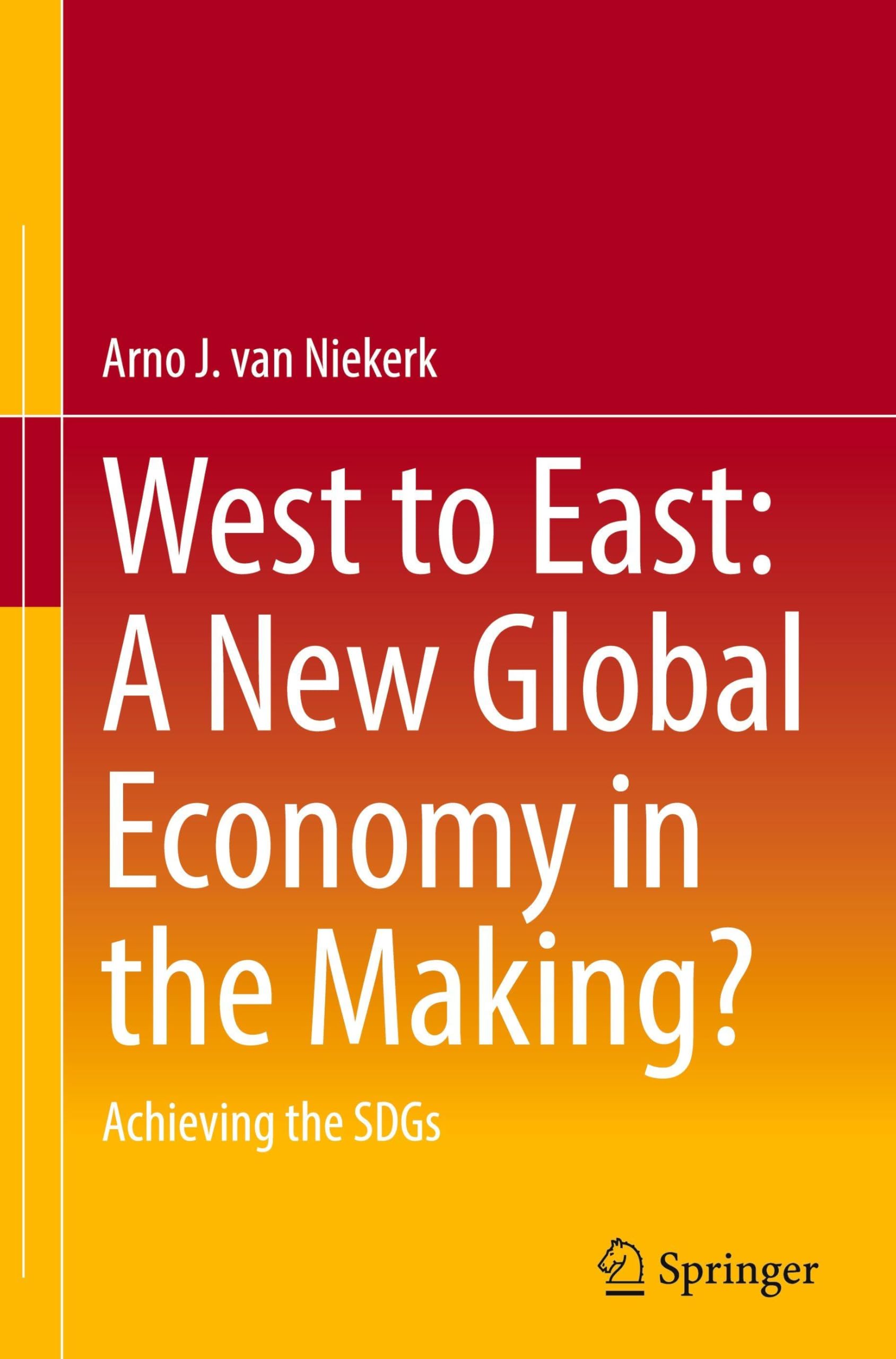 West to East: A New Global Economy in the Making?: Achieving the SDGs