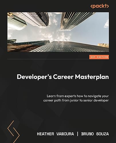 Heather VanCura Developer Career Masterplan, Build Your Path To Senior Level And Beyond With Practical Insights From Industry Experts