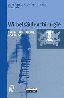 Wirbelsäulenchirurgie: Standortbestimmung Und Trends