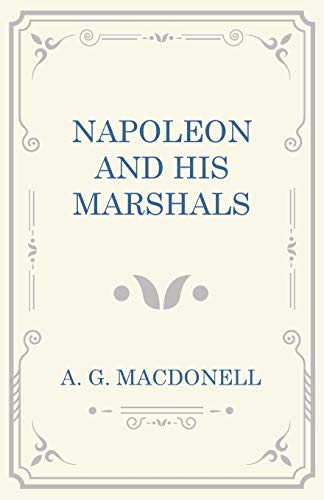 Napoleon and his Marshals