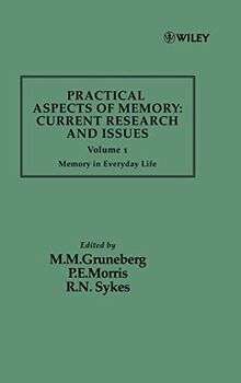Practical Aspects of Memory V 1: Current Research and Issues : Memory in Everyday Life