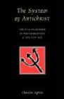 Charles Upton The System Of Antichrist, Truth & Falsehood In Postmodernism & The New Age, Truth And Falsehood In Postmodernism And The New Age
