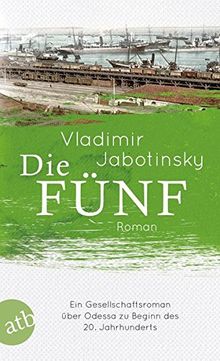 Die Fünf: Roman (Die Andere Bibliothek, Band 336)  von Jabotinsky, Vladimir  | Buch | Zustand gut
