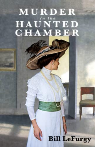 Murder In the Haunted Chamber (Sarah Kennecott and Jack Harden Mysteries, Band 2)