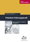 Plötzlich Führungskraft: Tipps und Tools für effektives Management