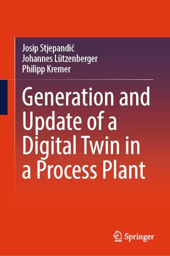 Generation and Update of a Digital Twin in a Process Plant