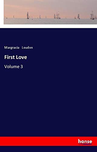 First Love: Volume 3