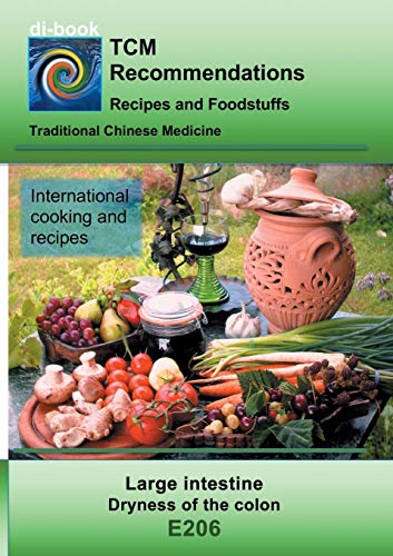 TCM - Large intestine - Dryness of the colon: E206 TCM - Large intestine - dryness of the colon (di-book)