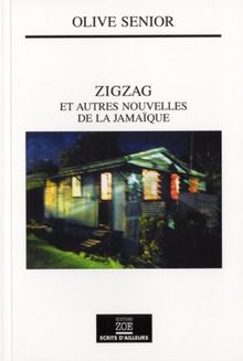 Zigzag : et autres nouvelles de la Jamaïque