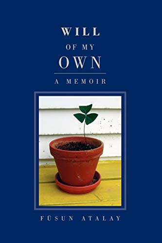 Will of my Own: A Memoir
