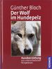Der Wolf im Hundepelz: Hundeerziehung aus unterschiedlichen Perspektiven