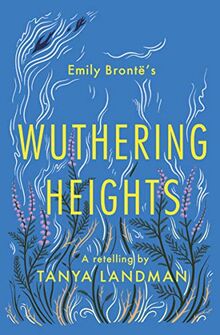 Wuthering Heights: A Retelling (Classic Retellings)