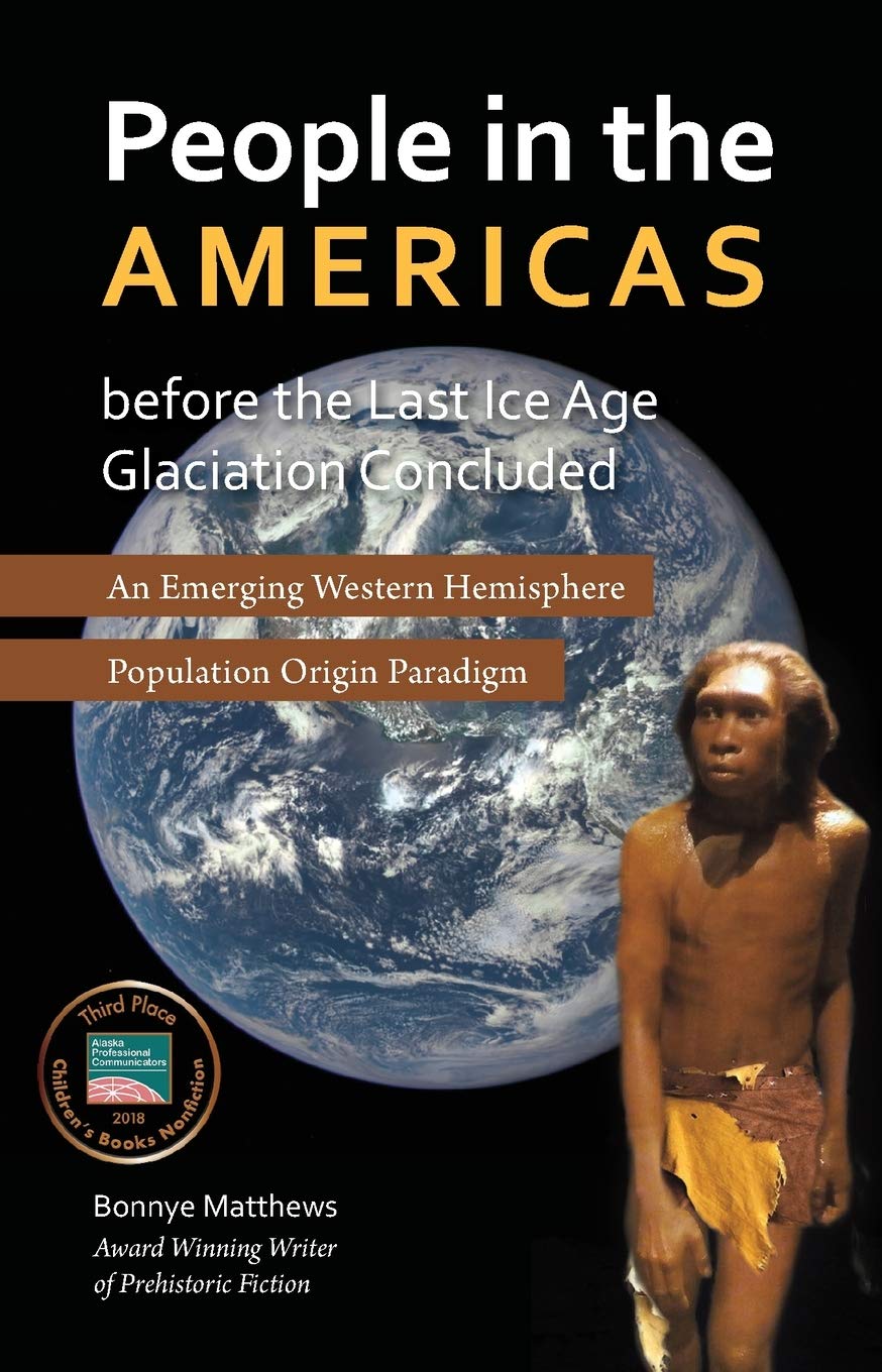 People in the Americas Before the Last Ice Age Glaciation Concluded: An Emerging Western Hemisphere Population Origin Paradigm