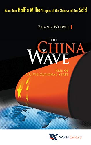 The China Wave: Rise of a Civilizational State
