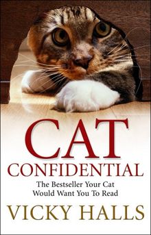 Cat Confidential: The Book Your Cat Would Want You To Read