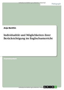 Individualität und Möglichkeiten ihrer Berücksichtigung im Englischunterricht