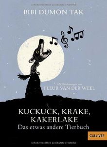 Kuckuck, Krake, Kakerlake: Das etwas andere Tierbuch (Gulliver)