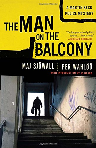 The Man on the Balcony: A Martin Beck Police Mystery (3) (Martin Beck Police Mystery Series)