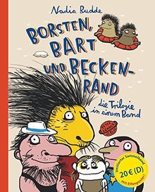 Borsten, Bart und Beckenrand: Die Trilogie in einem Band