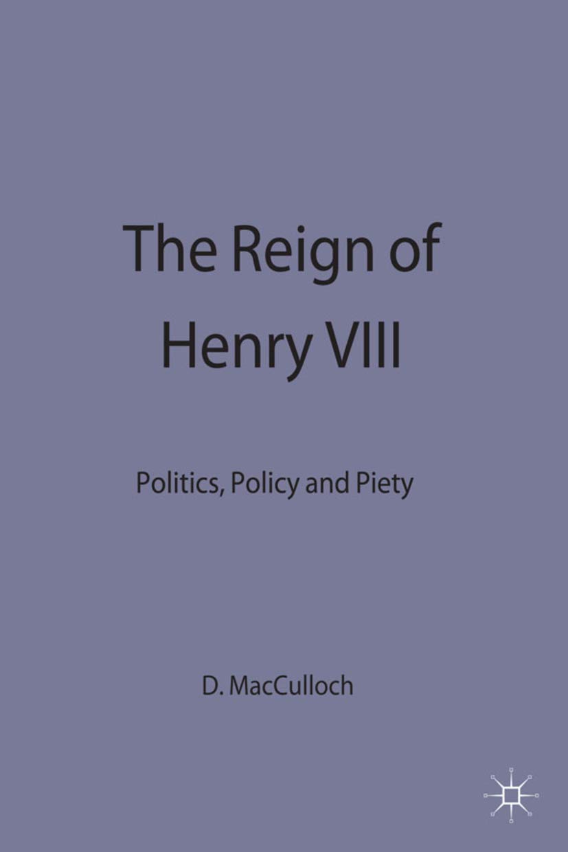 unbekannt The Reign Of Henry Viii, Politics, Policy And Piety (Problems In Focus)