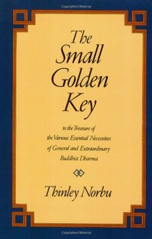 The Small Golden Key to the Treasure of the Various Essential Necessities of General and Extraordinary Buddhist Dharma