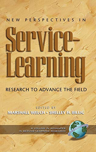 New Perspectives in Service-Learning: Research to Advance the Field (Hc) (Advances in Service-learning)