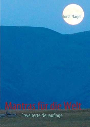 Mantras für die Welt: Erweiterte Neuauflage