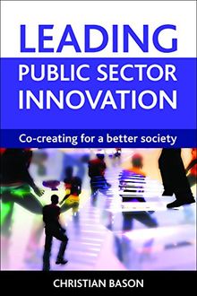 Leading public sector innovation: Co-creating for a Better Society