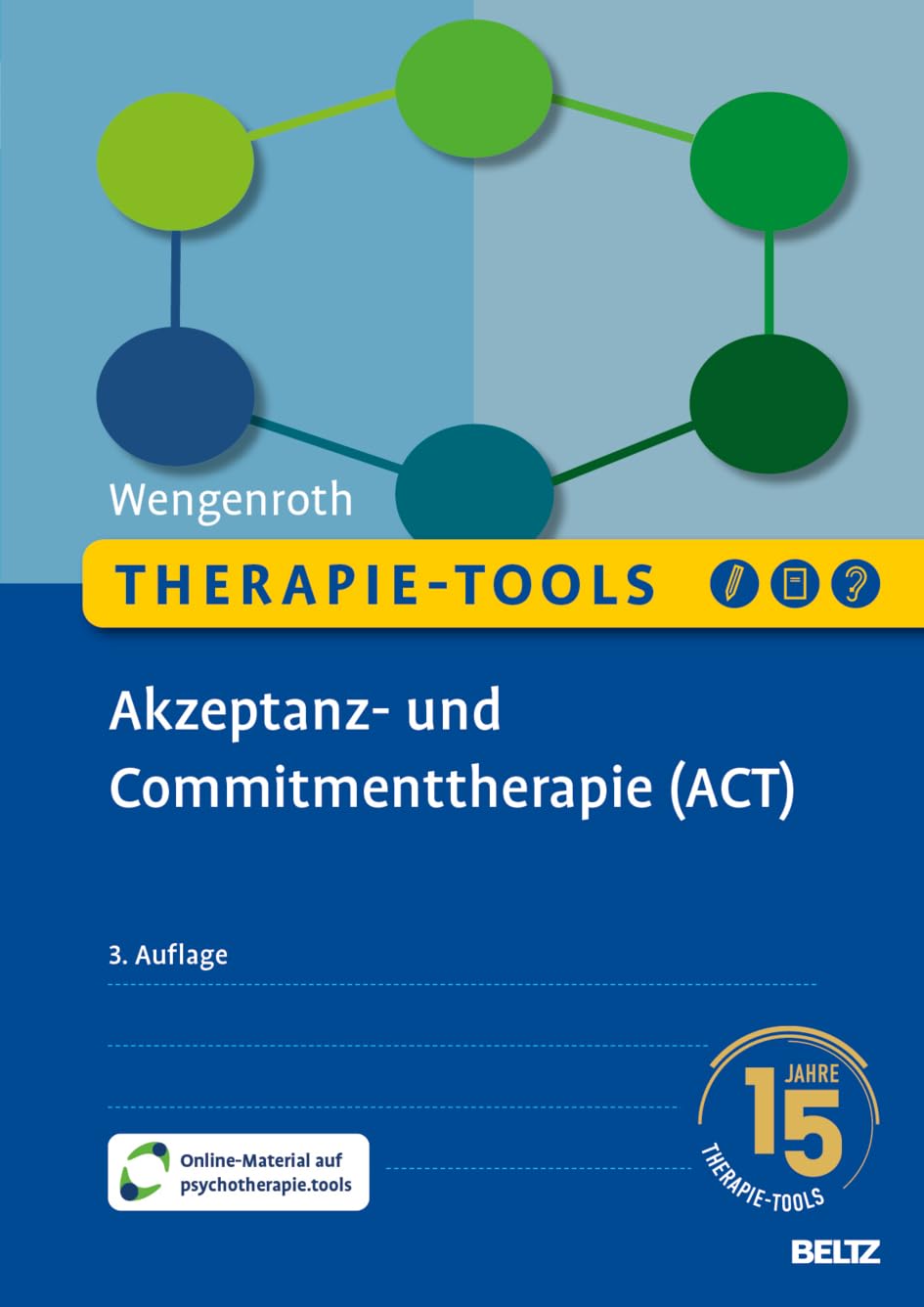 Therapie-Tools Akzeptanz- und Commitmenttherapie (ACT): Mit Online-Material (Beltz Therapie-Tools)