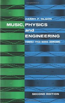 Music, Physics and Engineering (Dover Books on Music)