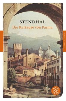 Die Kartause von Parma: Roman (Fischer Klassik)