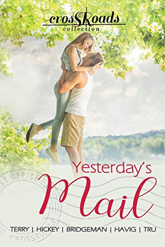 Yesterday's Mail: a Crossroads Collection