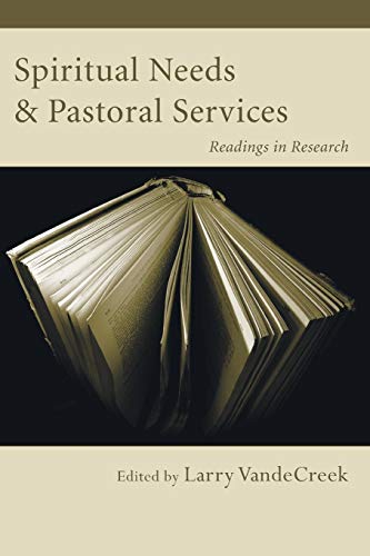 Spiritual Needs & Pastoral Services: Readings in Research