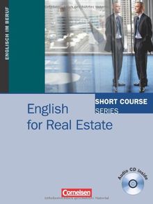 Short Course Series - English for Special Purposes: B1-B2 - English for Real Estate: Kursbuch mit CD