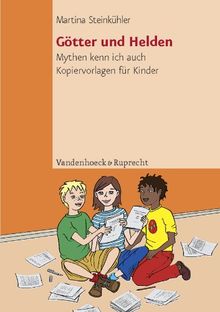 Götter und Helden. Mythen kenn ich auch. Kopiervorlagen für Kinder (Lernmaterialien) (Top Ten)