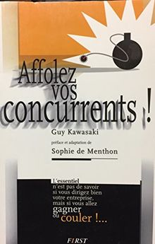 Affolez vos concurrents