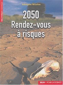 2050, rendez-vous à risques