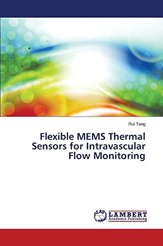 Flexible MEMS Thermal Sensors for Intravascular Flow Monitoring