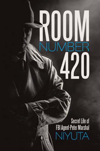 Room Number 420: Secret Life of FBI Agent-Peter Marshal