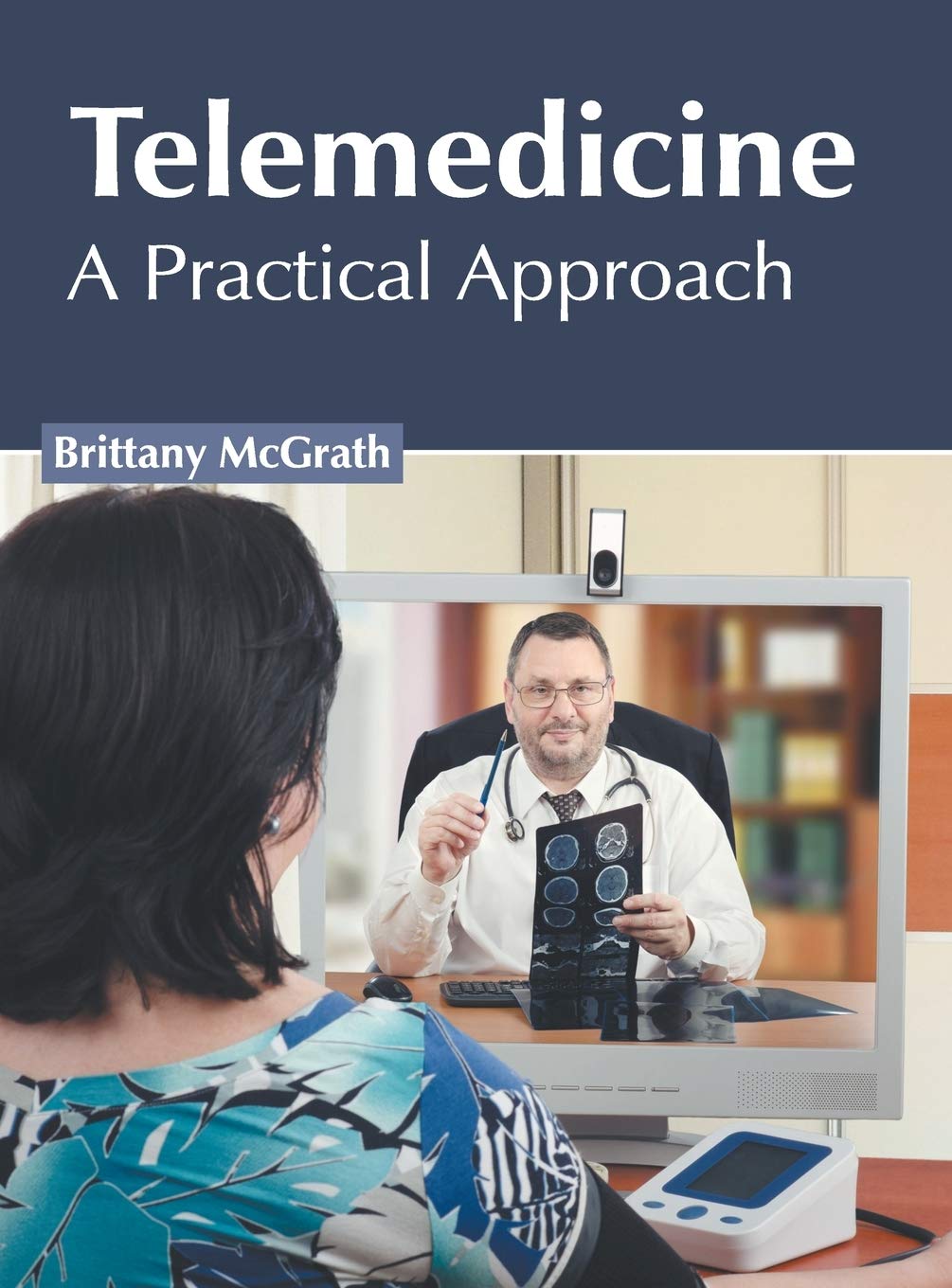 Telemedicine: A Practical Approach