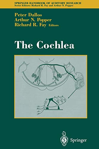 The Cochlea (Springer Handbook of Auditory Research, 8, Band 8)