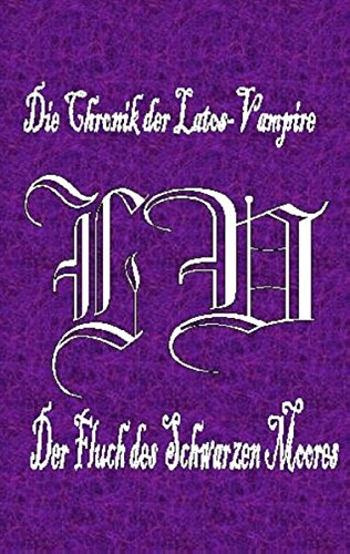 Die Chronik der Latos-Vampire - Der Fluch des Schwarzen Moores: Vampir Krimi