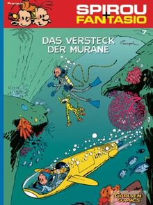 Spirou & Fantasio, Band 7: Das Versteck der Muräne: (Neuedition)