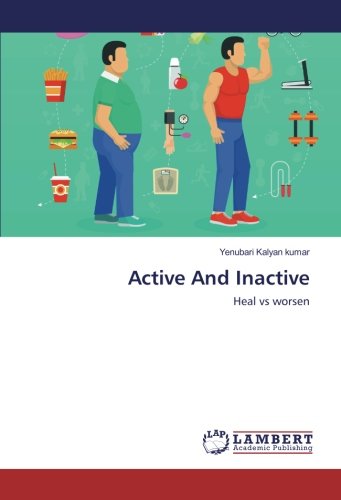 Active And Inactive: Heal vs worsen