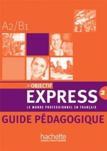 Objectif Express 2 Textbook with CD de Anne-Lyse Dubois