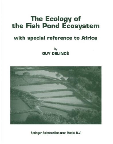 The Ecology of the Fish Pond Ecosystem: With Special Reference to Africa (Developments in Hydrobiology)